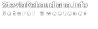 Stevia rebaudiana - natural sweetener